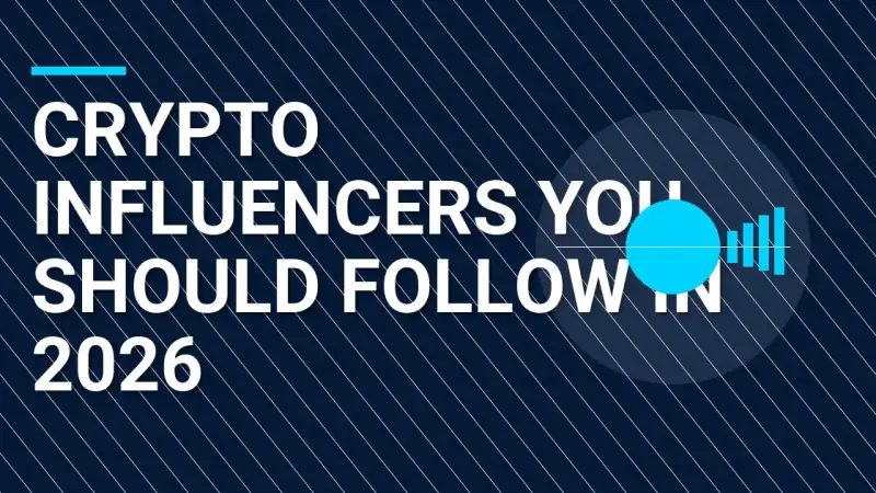Crypto Influencers You Should Follow in 2026