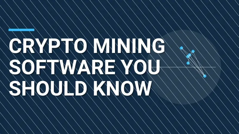 Crypto Mining Software You Should Know
