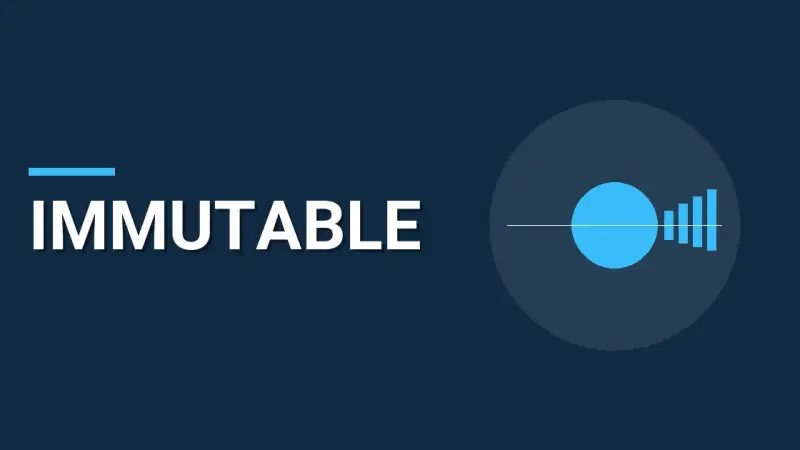 Immutable