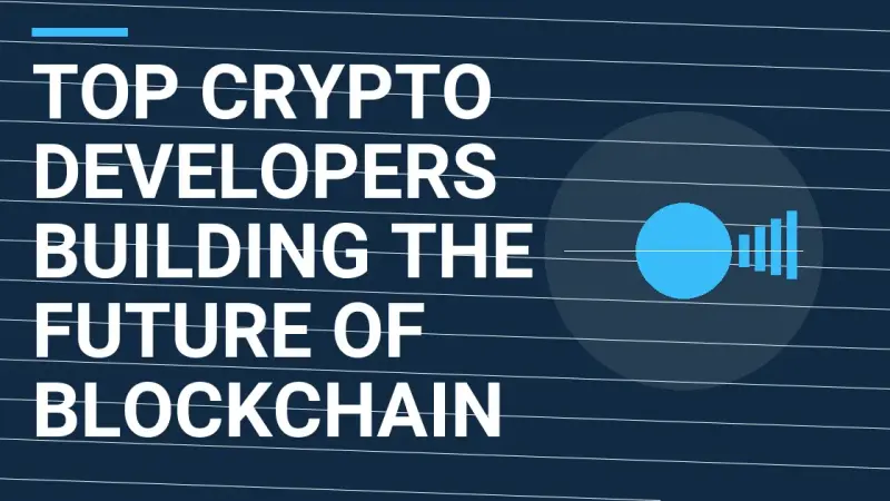 Top Crypto Developers Building the Future of Blockchain