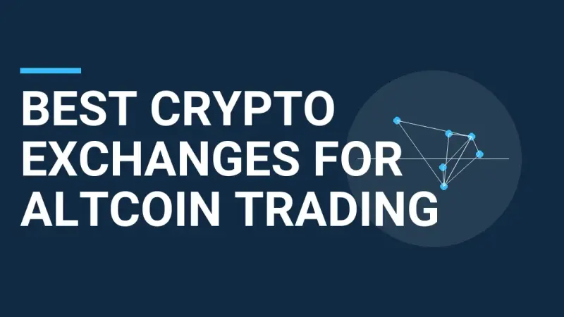 Best Crypto Exchanges for Altcoin Trading