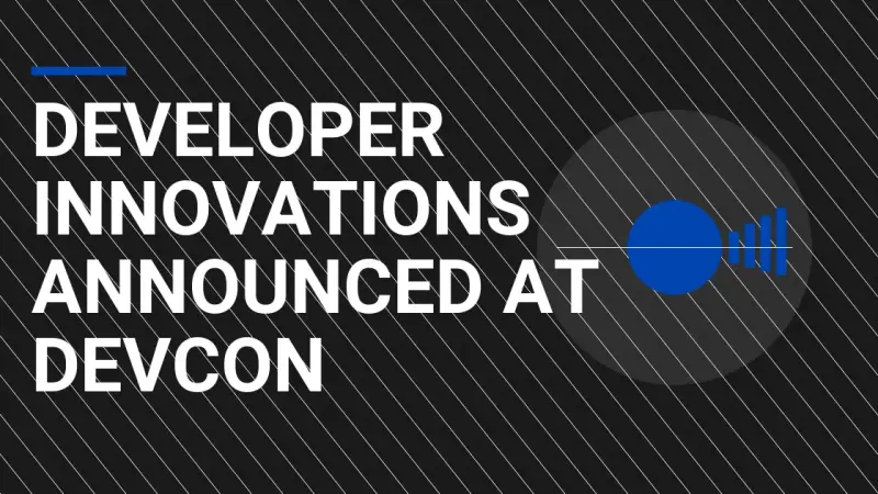 Developer Innovations Announced at Devcon