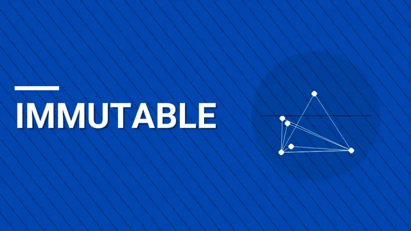 Immutable