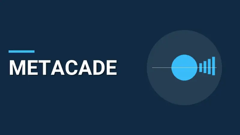 Metacade