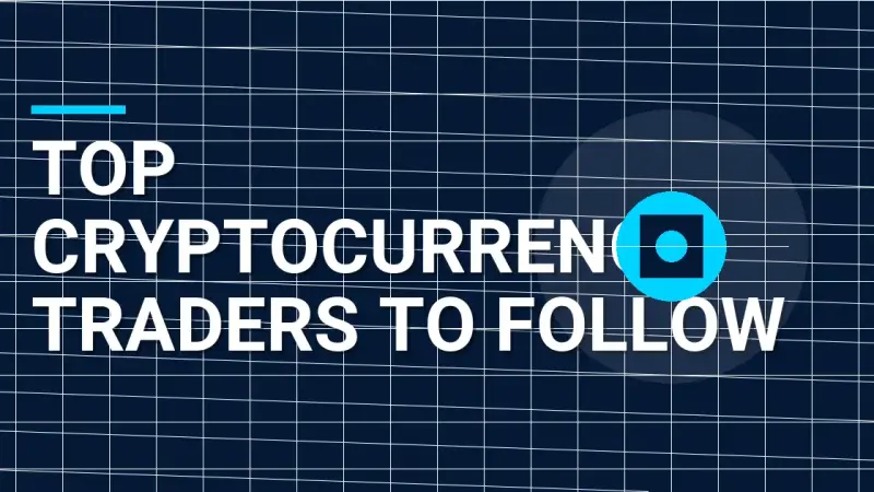 Top Cryptocurrency Traders to Follow