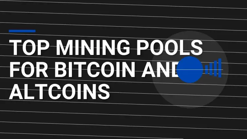 Top Mining Pools for Bitcoin and Altcoins