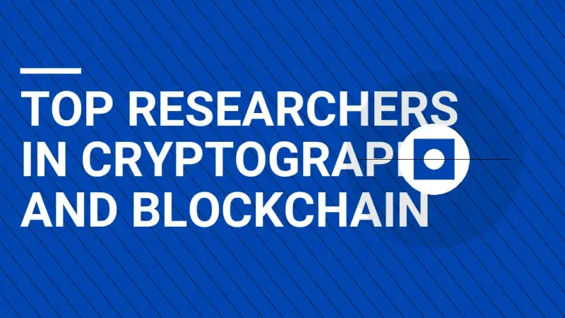 Top Researchers in Cryptography and Blockchain